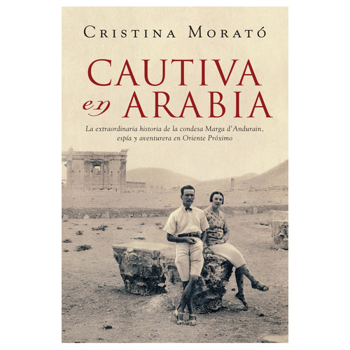 Cautiva En Arabia, De Morató, Cristina. Editorial Plaza & Janes, Tapa Blanda En Español, 2009