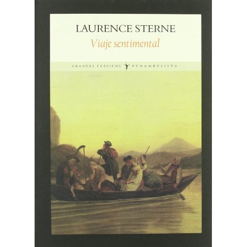 VIAJE SENTIMENTAL / PD., de Sterne, Laurence. Editorial FUNAMBULISTA, tapa dura en español, 2006