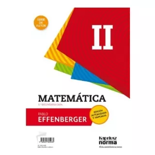 Matematica Ii (ed.revisada Y Ampliada) Contextos Digitales - Serie De Autor, De Effenberger, Pablo. Editorial Kapelusz, Tapa Blanda En Español, 2017