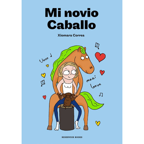 Mi Novio Caballo, De Correa Docampo, Xiomara. Editorial Reservoir Books, Tapa Blanda En Español