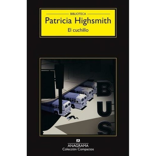 Cuchillo, El - Patricia Highsmith