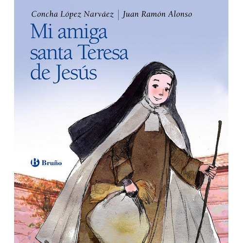 Mi amiga Santa Teresa de JesÃÂºs, de Lopez Narvaez,cha. Editorial Bruño, tapa dura en español