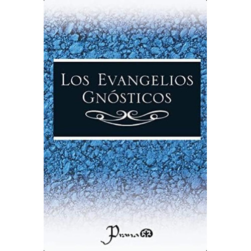 Los Evangelios Gnosticos (spanish Edition), De Anónimo. Editorial Createspace Independent Publishing Platform, Tapa Blanda En Español