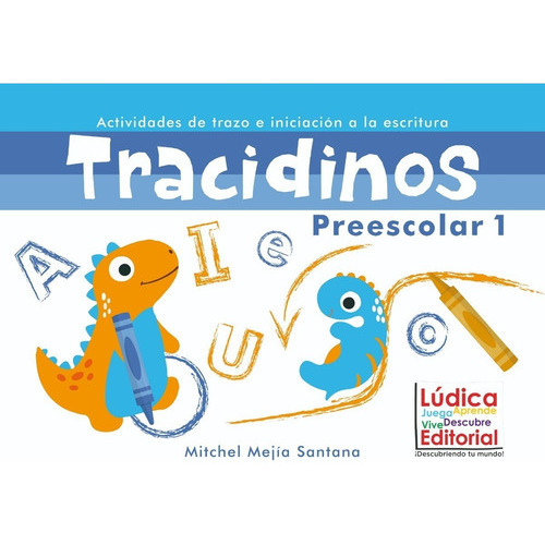 Tracidinos Kinder 1o., De Mitchel Mejia Santana. Editorial Ludica, Tapa Blanda En Español