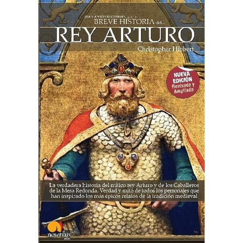 Breve historia de rey Arturo, de Christopher Hibbert., vol. No aplica. Editorial Ediciones Nowtilus, tapa blanda en español, 2023
