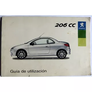 Libro Manual De Usuario: Peugeot 206 Cc Coupé Y Cabriolet