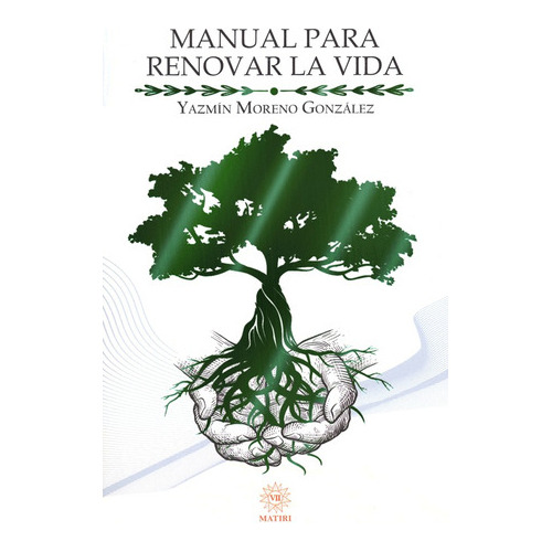 Manual Para Renovar La Vida - Yazmín Moreno González