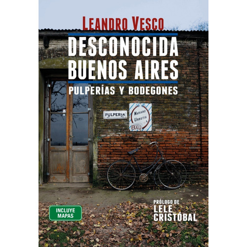 Libro Desconocida Buenos Aires - Leandro Vesco