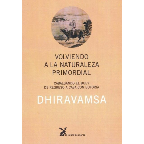 Volviendo A La Naturaleza Primordial - Dhiravamsa - Liebre