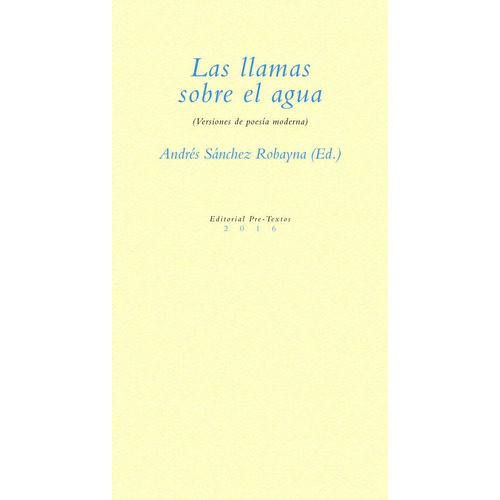 Las Llamas Sobre El Agua, De Varios Autores. Editorial Pre-textos En Español