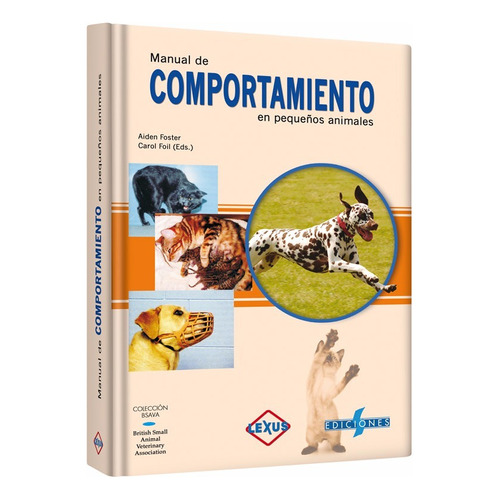 Manual De Comportamiento En Pequeños Animales - Ed. Lexus -