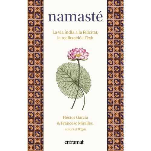 Libro Namasté - Francesc Miralles Y Héctor García - Urano