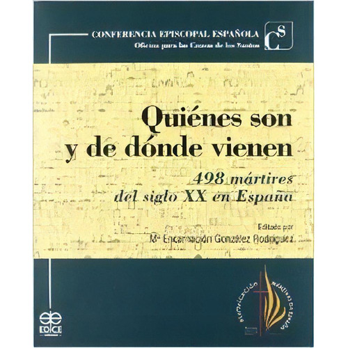 Quienes Son Y De Donde Vienen 498 Martires Siblo Xx, De Gonzalez Rodriguez. Editorial Edice Ed. En Español