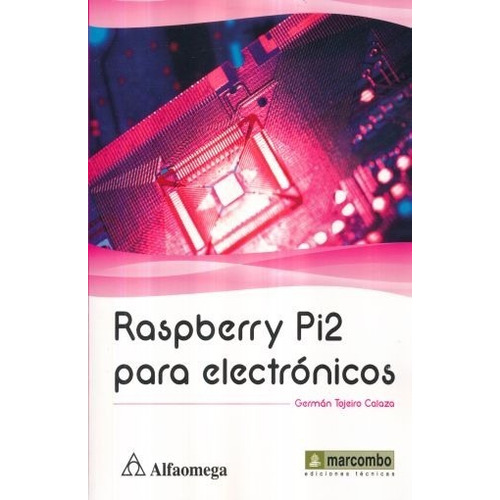 Raspberry Pi2 Para Electronicos German Tojeiro Calaza Don86