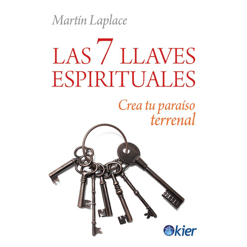Las 7 Llaves Espirituales Martin Laplace Kier Don86