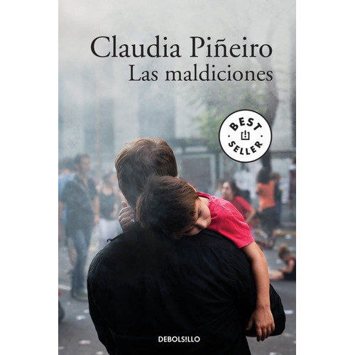 Libro Las Maldiciones - Claudia Piñeiro - Ediciones B