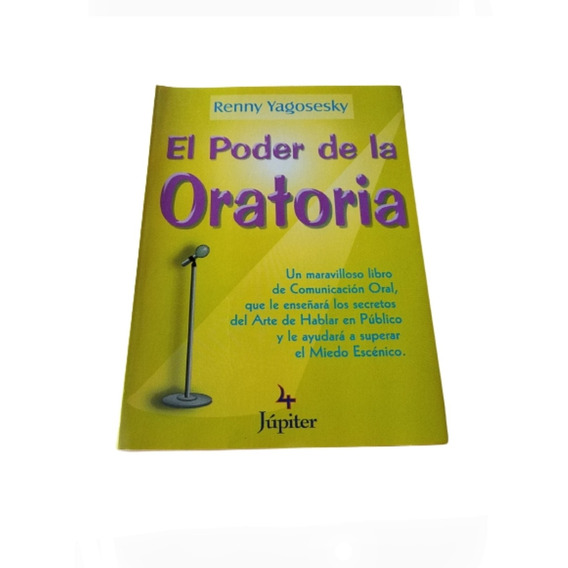 Libro El Poder De La Oratoria. Renny Yagosesky. Nuevo