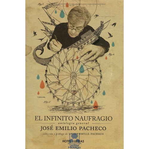 El Infinito Naufragio: Antología De José Emilio Pacheco