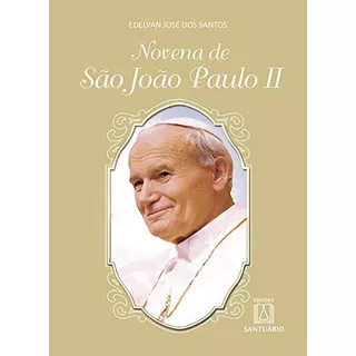 Novena De São Joao Paulo Ii, De Edelvan Jose. Editora Santuario, Capa Mole Em Português