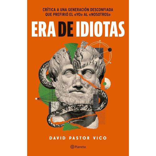 Era De Idiotas, De Pastor Vico, David. Editorial Planeta, Tapa Blanda En Español, 1