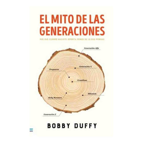 Libro El Mito De Las Generaciones - Duffy, Bobby