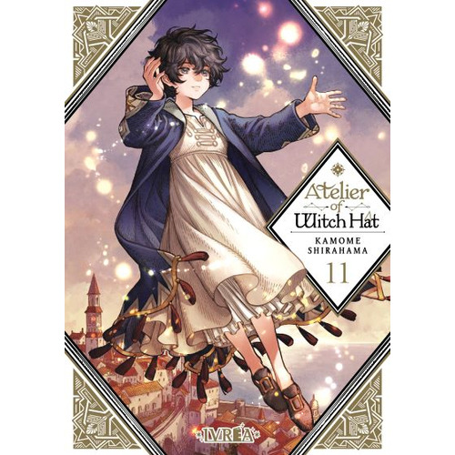 Atelier Of Witch Hat: Atelier Of Witch Hat, De Kamome Shirahama. Serie Atelier Of Witch Hat, Vol. 11. Editorial Ivrea, Tapa Blanda, Edición 2023 En Español, 2023