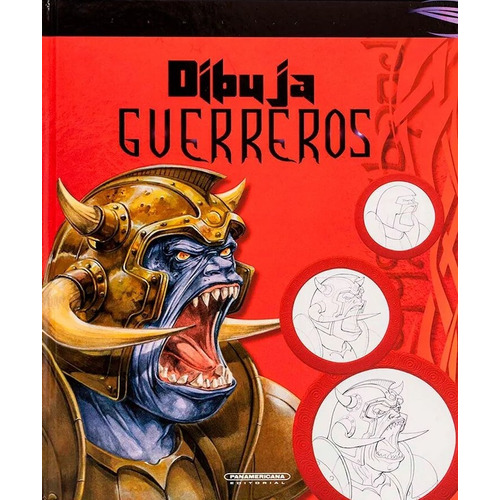 Dibuja Guerreros, De Vincent Boulanger Follenn. Editorial Panamericana, Tapa Blanda, Edición 1 En Español