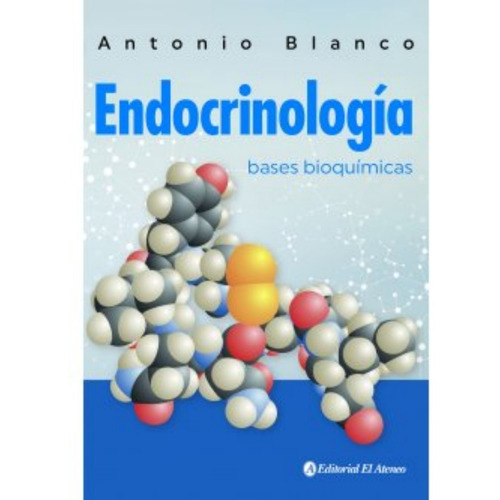Blanco Endocrinologia Bases Bioquímicas 1ed/2020