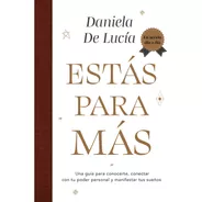 Libro Estás Para Más (diario) - Daniela De Lucía - Ateneo