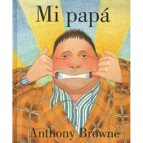 Mi Papa - Anthony Browne