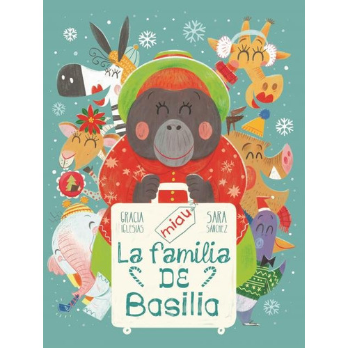 La Familia De Basilia, De Iglesias Lodares, Gracia. Editorial Ediciones Jaguar, Tapa Dura En Español