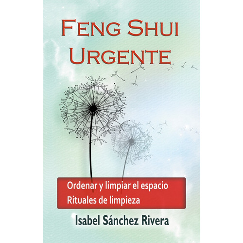 Feng Shui Urgente, De Isabel Sánchez Rivera