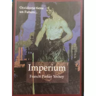 Imperium - Francis Parker Yockey