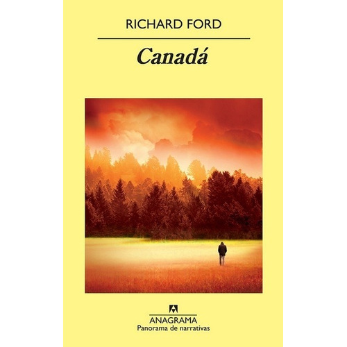 Canada, De Ford, Richard., Vol. 1. Editorial Anagrama, Tapa Blanda En Español
