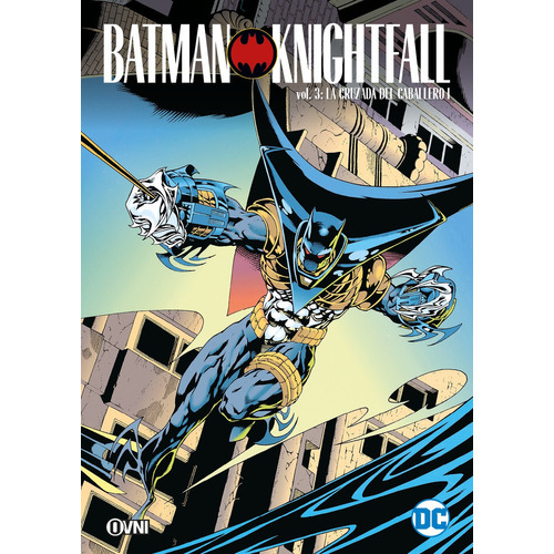 Batman: Knightfall Vol. 03 La Cruzada Del Caballero I, de es, Vários. Editorial OVNI Press, tapa blanda en español, 2023