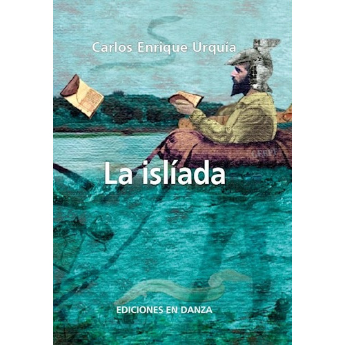 La Isliada - Urquia Carlos Enrique (libro)