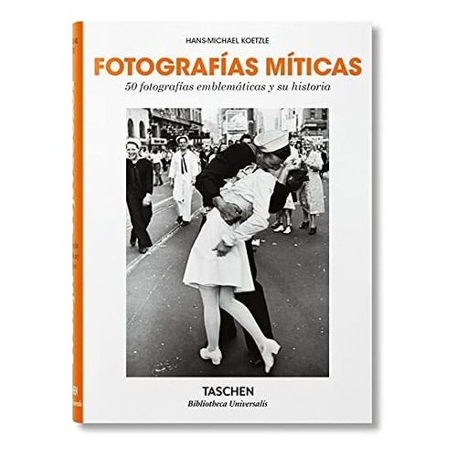 Fotografias Miticas - 50 Fotografias Emblematicas Historia
