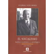Socialismo El Analisis Economico Y Sociologico 6ta Edicion