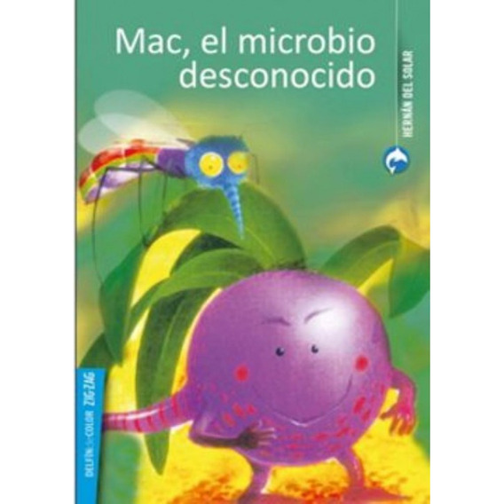 Mac, El Microbio Desconocido (zig Zag Delfin De Color Azul)