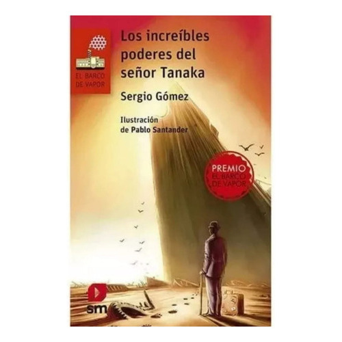 Los Increíbles Poderes Del Señor Tanaka Varios Autores, De Vários Autores. Editorial Ediciones Sm, Tapa Blanda En Español