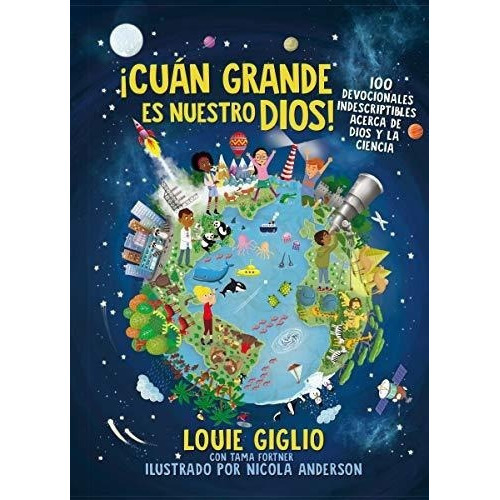 Cuan Grande Es Nuestro Dios 100 Devocionales..., De Giglio, Lo. Editorial Grupo Nelson En Español