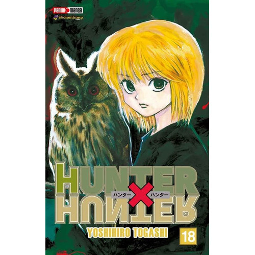 Hunter X Hunter: Hunter X Hunter, De Yoshihiro Togashi. Serie Hunter X Hunter, Vol. 18. Editorial Panini, Tapa Blanda, Edición 1 En Español, 2021