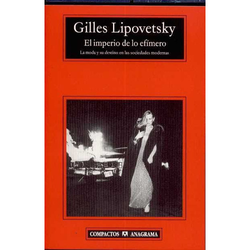 El Imperio De Lo Efimero / Gilles Lipovetsky