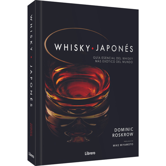 Whisky Japonés - Roskrow, Dominic - Miyamoto, Mike