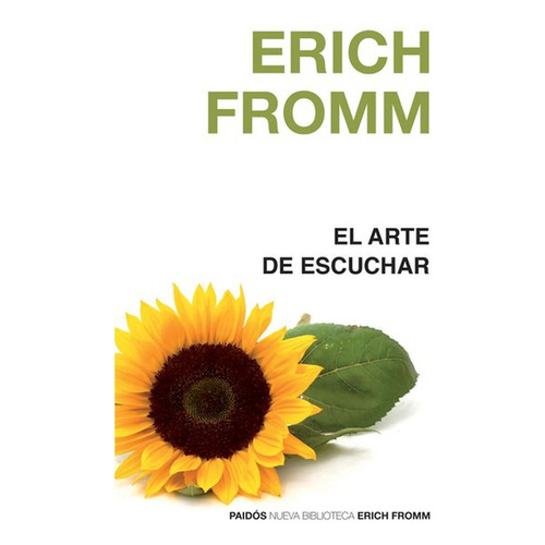 El Arte De Escuchar - Erich Fromm - - Original