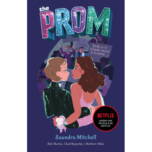 The Prom, de Mitchell, Saundra. Serie Ficción Juvenil Editorial Alfaguara Juvenil, tapa blanda en español, 2020