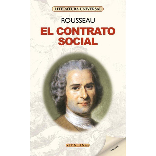 Contrato social, de Rousseau, Jean-Jacques. Editorial Fontana, tapa pasta blanda, edición 1 en español, 2009