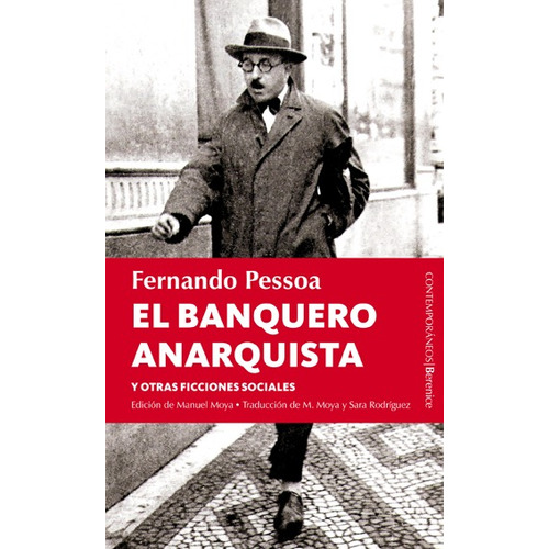 El banquero anarquista: Y otras ficciones sociales, de Pessoa, Fernando. Serie Contemporáneos Editorial Berenice, tapa blanda en español, 2022