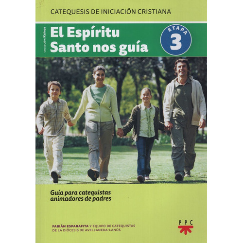 El Espiritu Santo Nos Guia - Animador De Padres 3, De No Aplica. Editorial Ppc, Tapa Blanda En Español, 2013