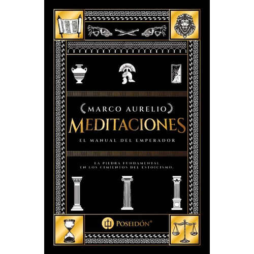 Libro Meditaciones - Marco Aurelio - Poseidón: El manual del emperador, de Marco Aurelio. Editorial Poseidon, tapa blanda, edición 1 en español, 2023